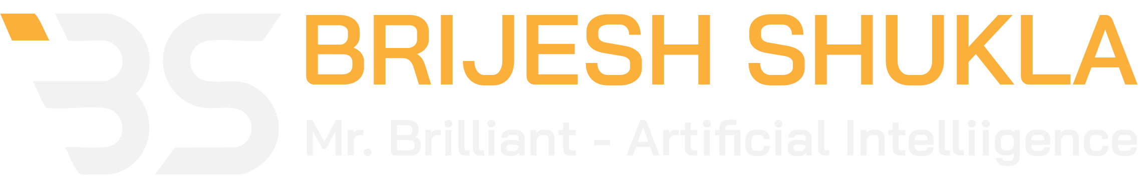 Brijesh Shukla (Mr. Brilliant) AI - Artificial Intelligence