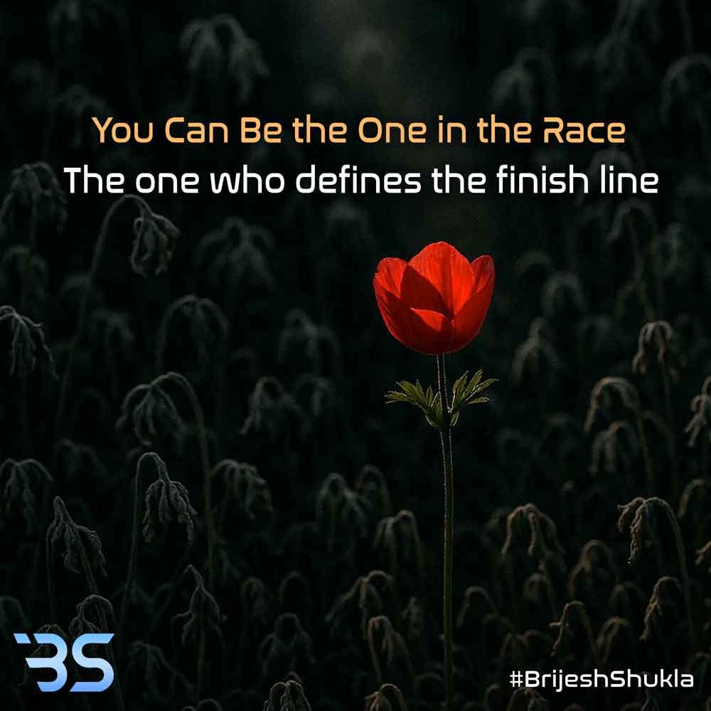 You Can Be the One in the Race
